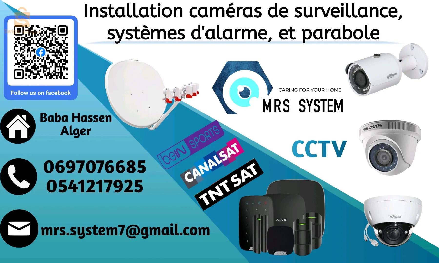 installation camera de surveillance, system d'alarme, et parabole