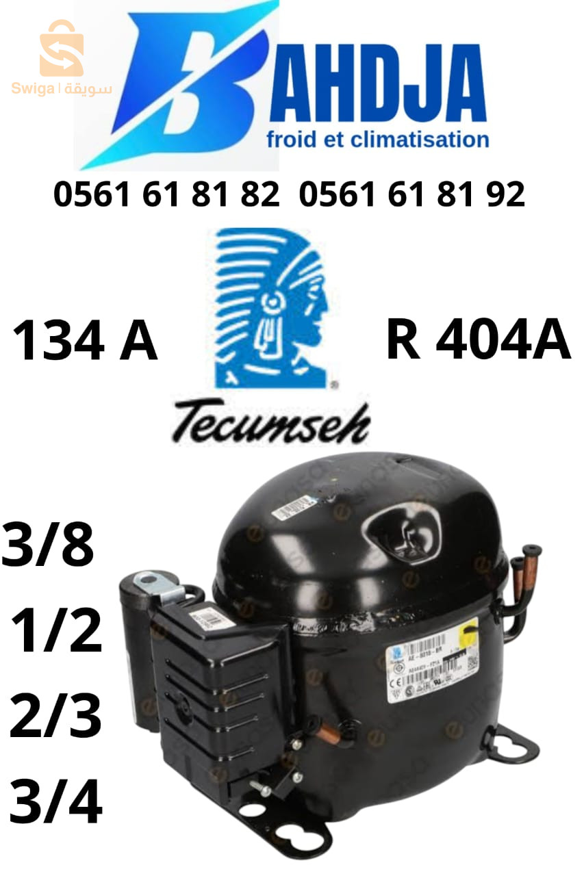 ضواغط الثلاجة (ménager and commercial) ونحاس 3/8_3/4_1/2_5/8_7/8..الخ
compresseur climatiseur 12Btu _18btu_ 24btu_60btu ..ext
kit climatiseur 

Phone number in Oran la Vinu sid chahmi ()d(dalmont)
05.60.67.92.93
05.60.67.92.90
Phone number in Algeria fal hamiz
05.61.61.81.92
05.61.61.81.82